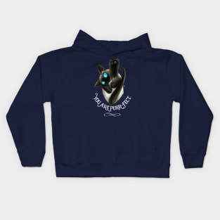 You Are Purr-fect Kids Hoodie